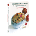 Silk Road Cooking: A Vegetarian Journey